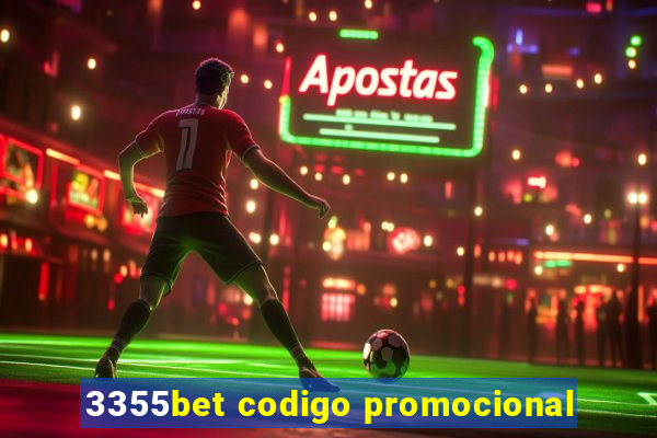 3355bet codigo promocional